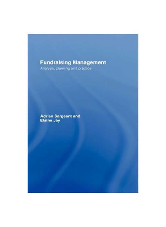 Fundraising Management : Analysis Planning And Practice paperback english - Jan 01, 2017 