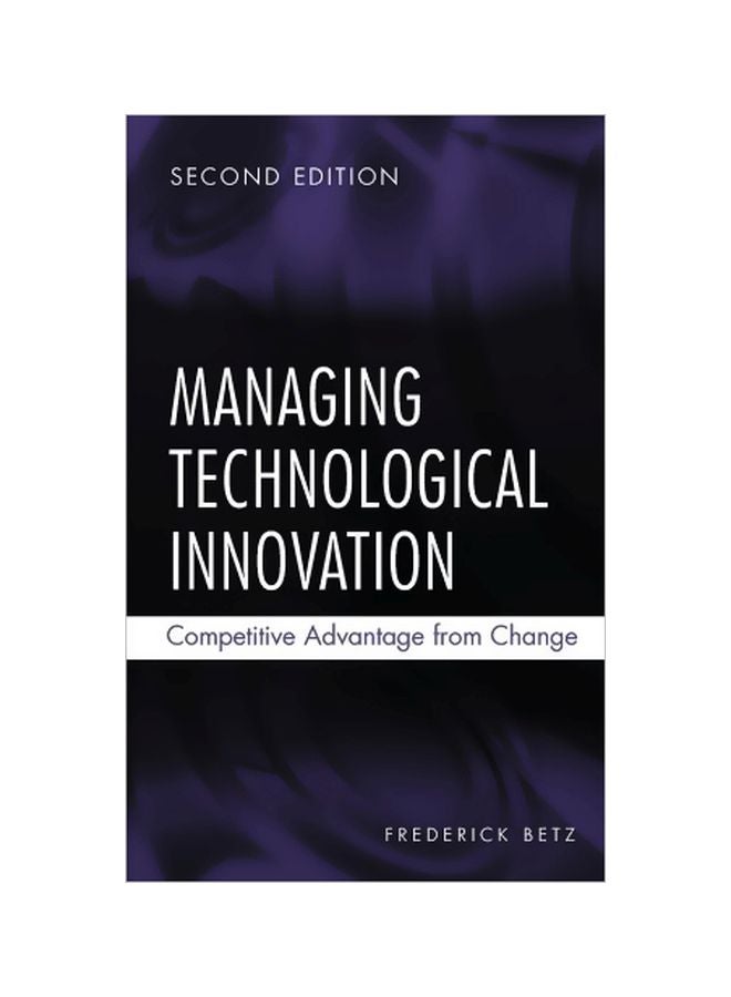 Managing Technological Innovation: Competitive Advantage From Change hardcover english - 22 Jul 2003 