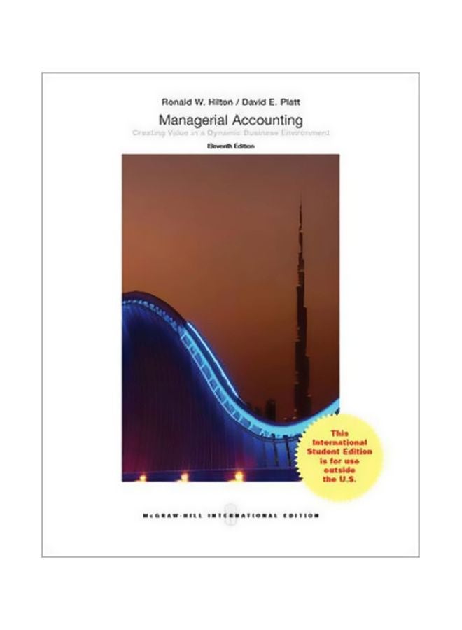Managerial Accounting: Creating Value In A Dynamic Business Environment paperback english - 23 Sep 2018