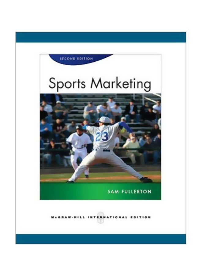Sports Marketing Paperback English by Sam Fullerton - 2010-09-01 