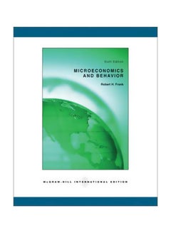 Microeconomics And Behavior Paperback English by Robert H. Frank - 01-Apr-05