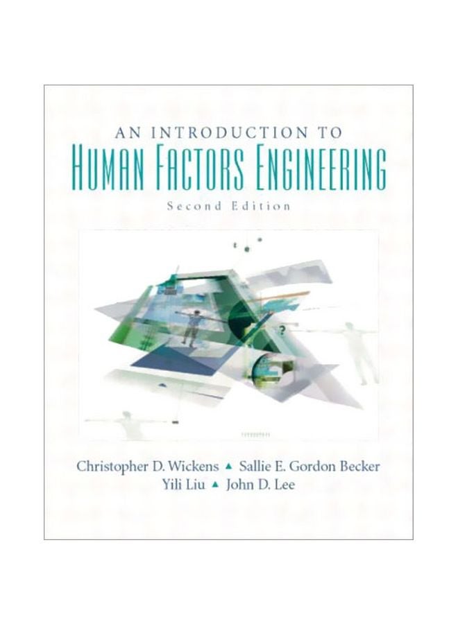 An Introduction To Human Factors Engineering Paperback English by Christopher D. Wickens - 01 May 2003 