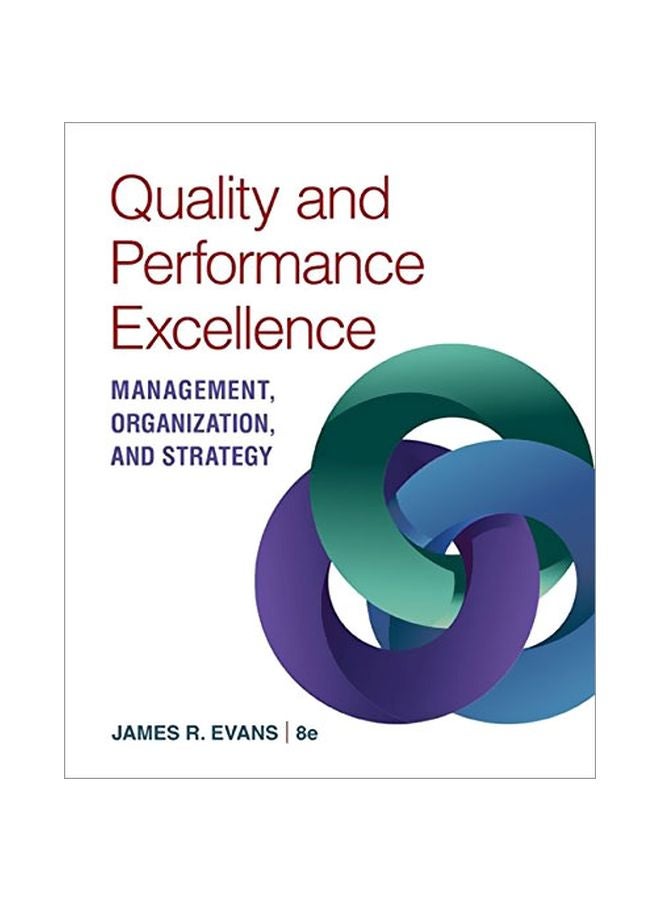 Quality And Performance Excellence: Management, Organization, And Strategy paperback english - 01 Jan 2016