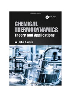 Chemical Thermodynamics: Theory And Applications hardcover english 