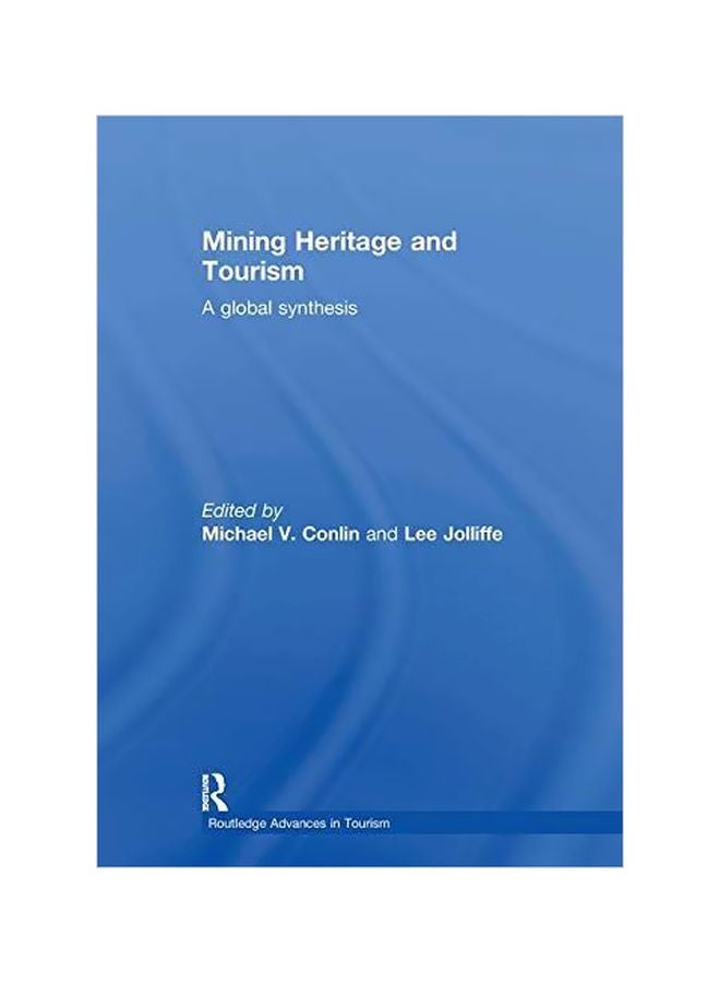 Mining Heritage And Tourism eBook English - October 4, 2010 