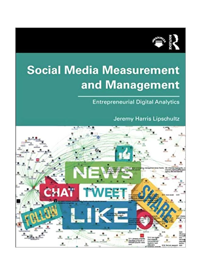 Social Media Measurement And Management: Entrepreneurial Digital Analytics Paperback English by Jeremy Harris Lipschultz 