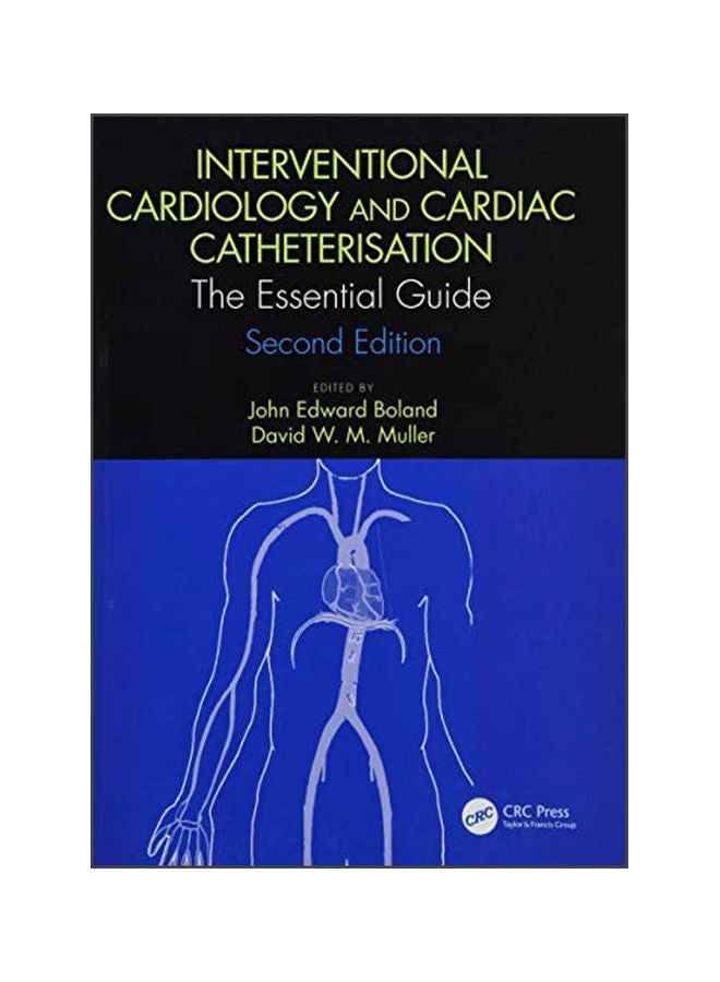 Interventional Cardiology And Cardiac Catheterisation: The Essential Guide Hardcover English by John Edward Boland - 43616