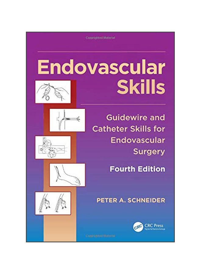 Endovascular Skills: Guidewire And Catheter Skills For Endovascular Surgery Hardcover English by Peter A. Schneider - 01-Sep-19 