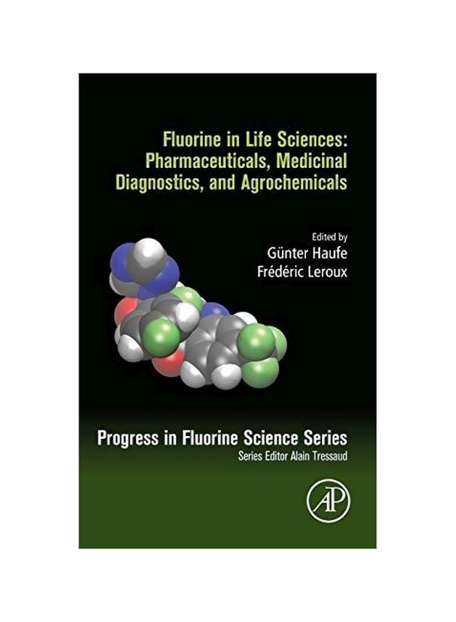 Fluorine In Life Sciences: Pharmaceuticals, Medicinal Diagnostics, And Agrochemicals paperback english - 04 Oct 2018 