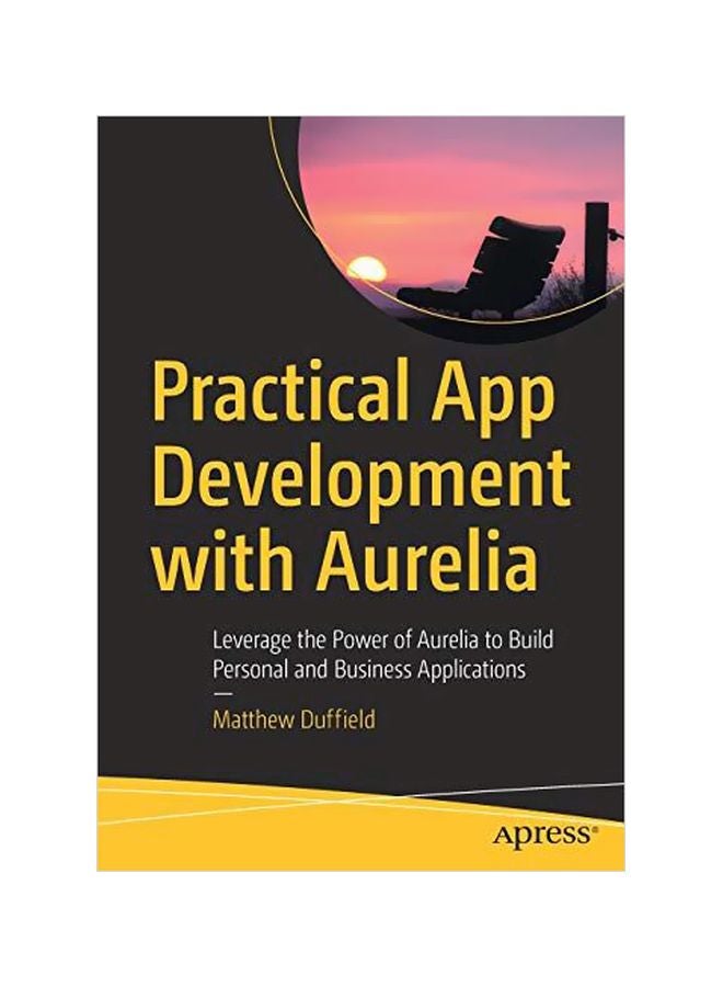 Practical App Development With Aurelia paperback english - 09 Mar 2018 
