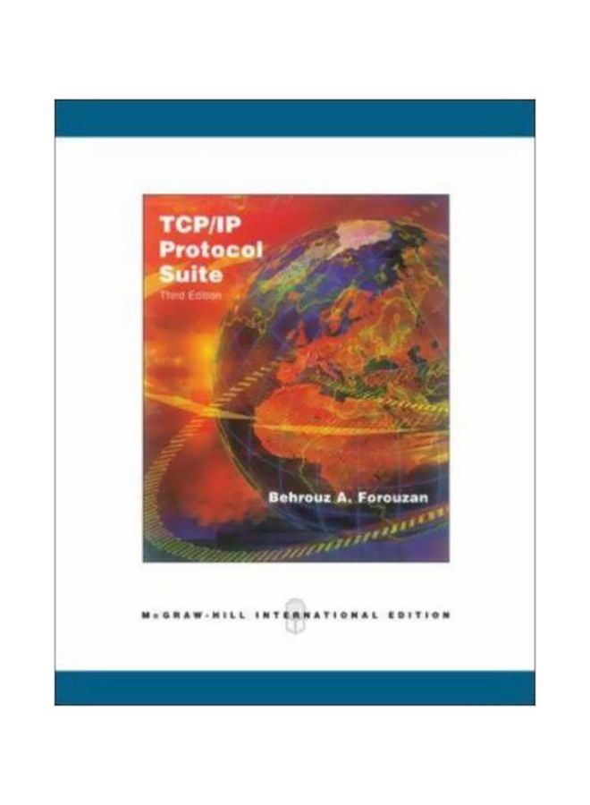 Tcp/ip Protocol Suite Paperback English by Behrouz A. Forouzan - 01 Mar 2005 