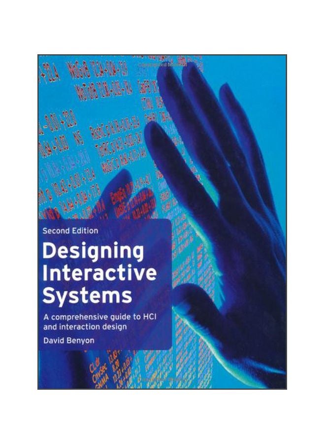 Designing Interactive Systems: A Comprehensive Guide To HCI And Interaction Design paperback english - 01 Aug 2010 