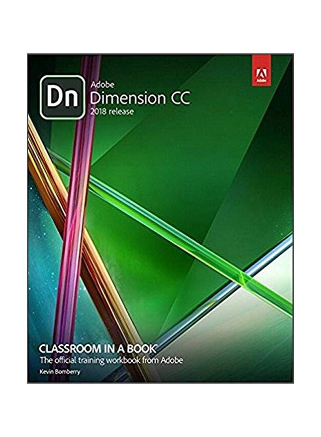 Adobe Dimension Cc: Classroom In A Book Paperback English by Kevin Bomberry - 01 Feb 2019 