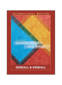 Systems Analysis And Design Paperback English by Kenneth E. Kendall - 01 Mar 2004 