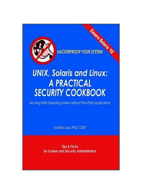 UNIX, Solaris And Linux: A Practical Security Cookbook hardcover english - 30 Apr 2005