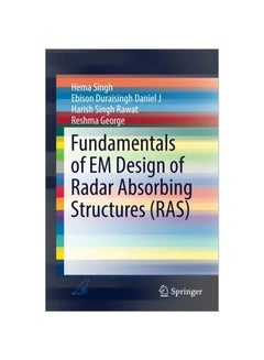 Fundamentals Of Em Design Of Radar Absorbing Structures (ras) Paperback English by Hema Singh - 13 Nov 2017 