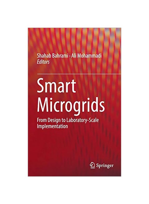 Smart Microgrids: From Design To Laboratory-scale Implementation Hardcover English - 1 Apr 2019