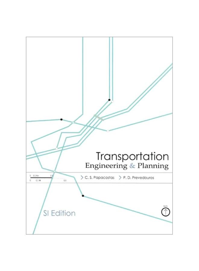 Transportation Engineering And Planning Paperback English by C.S. Papacostas - 31 Jan 2005 