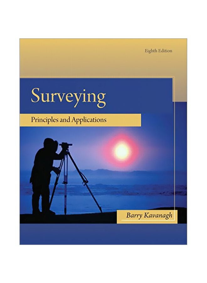 Surveying: Principles And Applications Hardcover English by Barry Kavanagh - 21 Jul 2008 