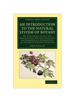 An Introduction To The Natural System Of Botany paperback english