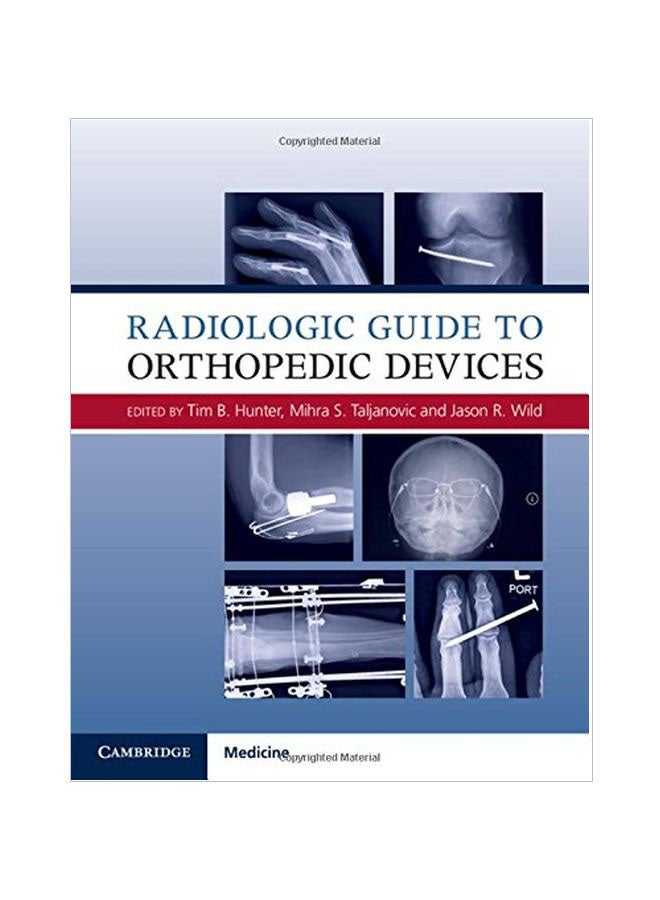 Radiologic Guide To Orthopedic Devices hardcover english - 31 Jul 2017 
