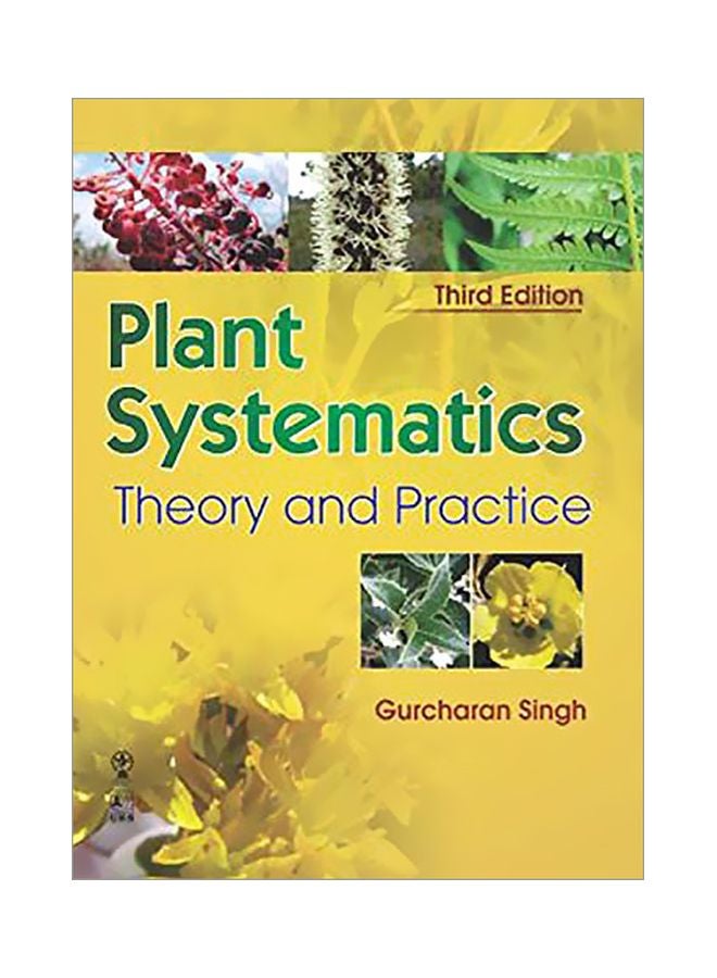 Plant Systematics : Theory And Practice Paperback English by Gurucharan Singh - 30 Apr 2018 