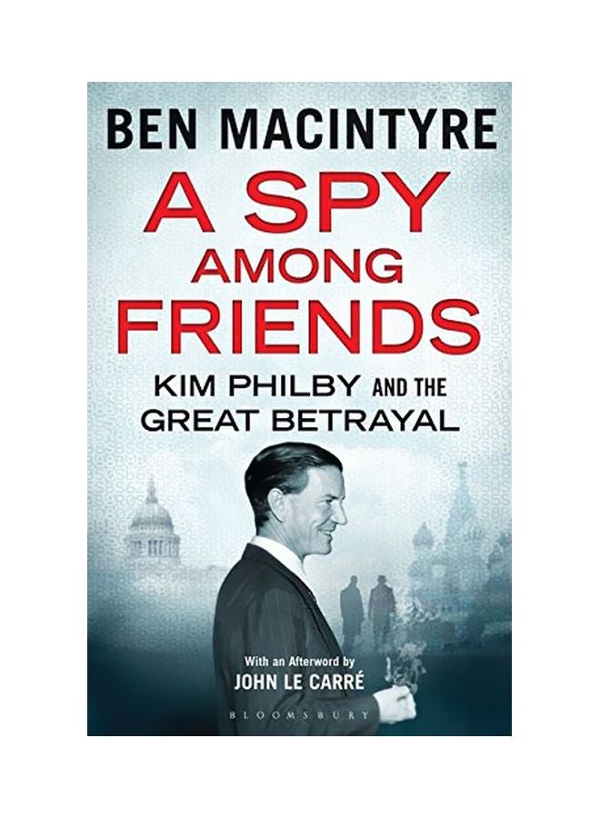 A Spy Among Friends: Kim Philby And The Great Betrayal paperback english - 3-13-2014 
