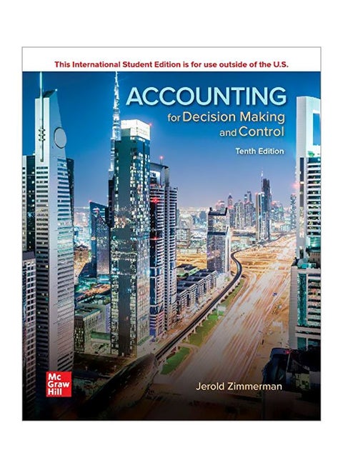 Accounting For Decision Making And Control Paperback English by Jerold Zimmerman - 03-Sep-19