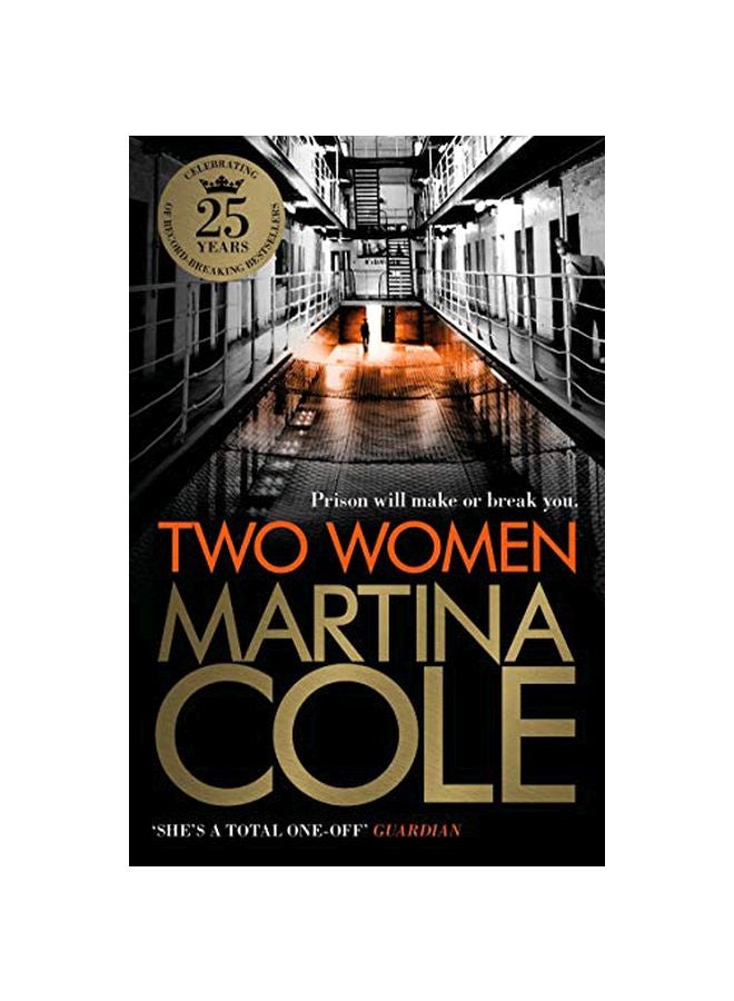 Two Women: Prison Will Make You Or Break You paperback english - 39933.0 