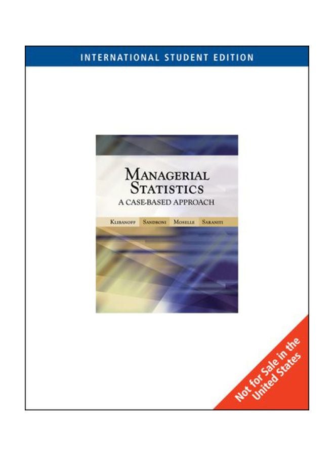 Managerial Statistics : A Case-Based Approach english 28 Oct 2005