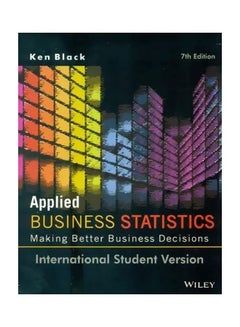 Applied Business Statistics : Making Better Business Decisions paperback english - January 1, 2012 