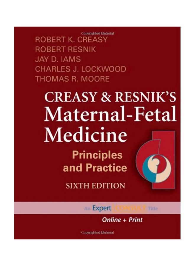 Creasy And Resnik's Maternal-fetal Medicine: Principles And Practice english 01 Jan 2009 