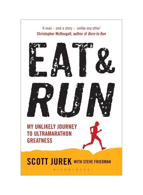 Eat And Run : My Unlikely Journey To Ultramarathon Greatness paperback english - 41512.0