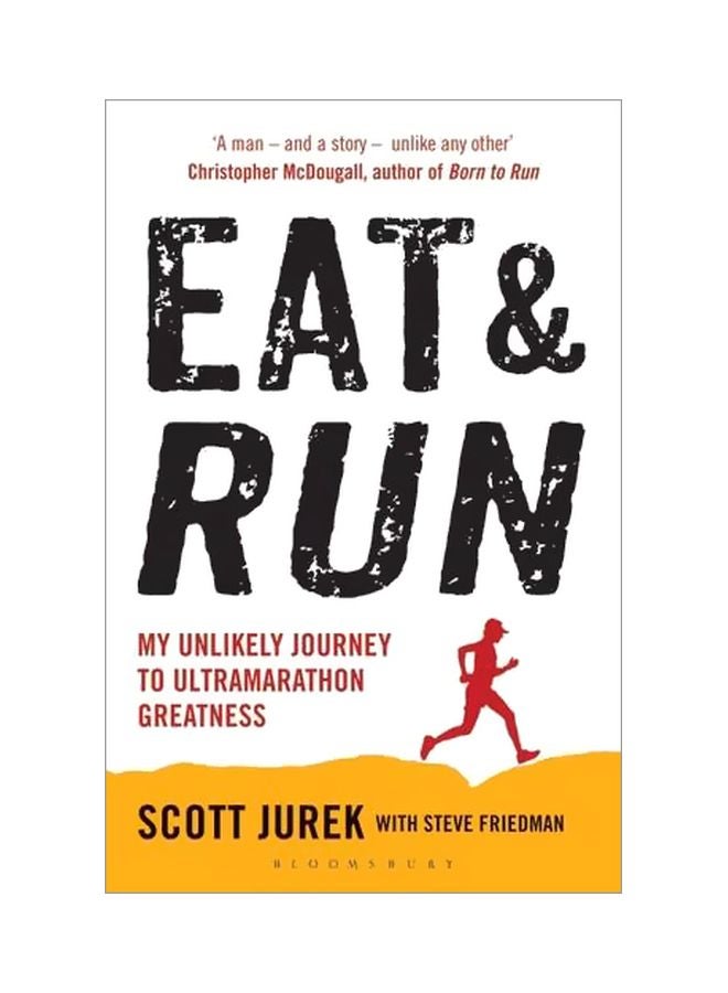 Eat And Run : My Unlikely Journey To Ultramarathon Greatness paperback english - 41512.0
