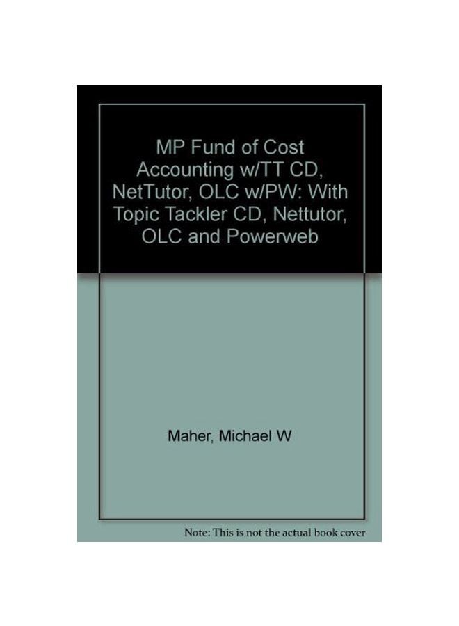 Fundamentals Of Cost Accounting: With Topic Tackler CD, Nettutor, OLC and Powerweb english 01 Mar 2005 