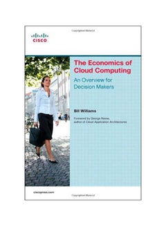 The Economics Of Cloud Computing: An Overview For Decision Makers paperback english - 13 Jul 2012 