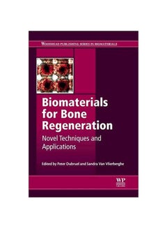 Biomaterials For Bone Regeneration: Novel Techniques And Applications hardcover english - 25 Jun 2014 