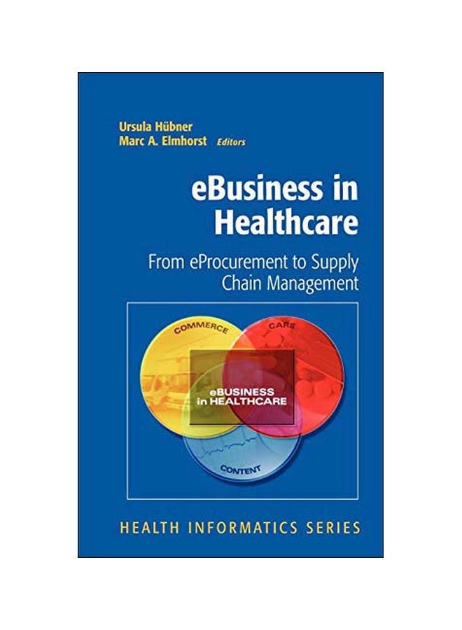 eBusiness In Healthcare: From eProcurement To Supply Chain Management Hardcover English - 15 Oct 2007