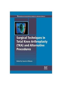 Surgical Techniques In Total Knee Arthroplasty And Alternative Procedures hardcover english - 19 Dec 2014 