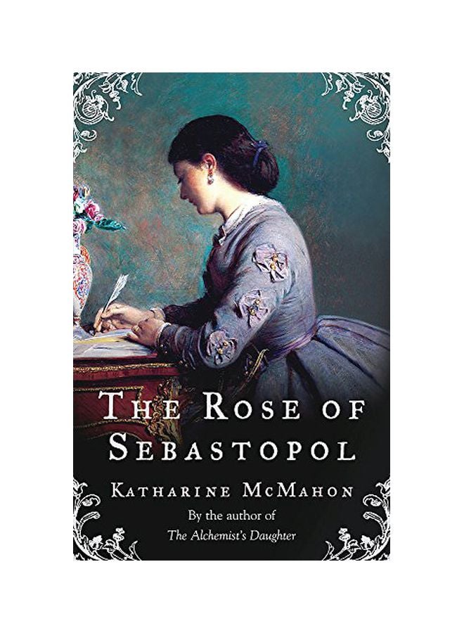 The Rose Of Sebastopol Paperback English by Katharine McMahon - 39545.0