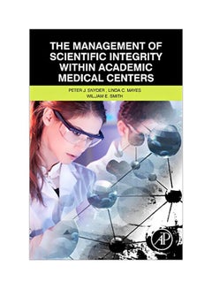 The Management Of Scientific Integrity Within Academic Medical Centers paperback english - 22 Jan 2015 