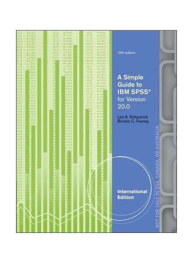 A Simple Guide to IBM SPSS - Version 20 paperback english - 17 Sep 2012