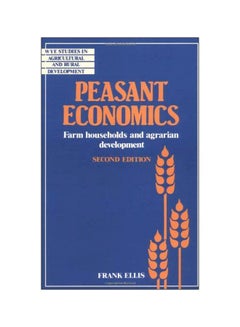 Peasant Economics: Farm Households In Agrarian Development paperback english - 10 Apr 2003 