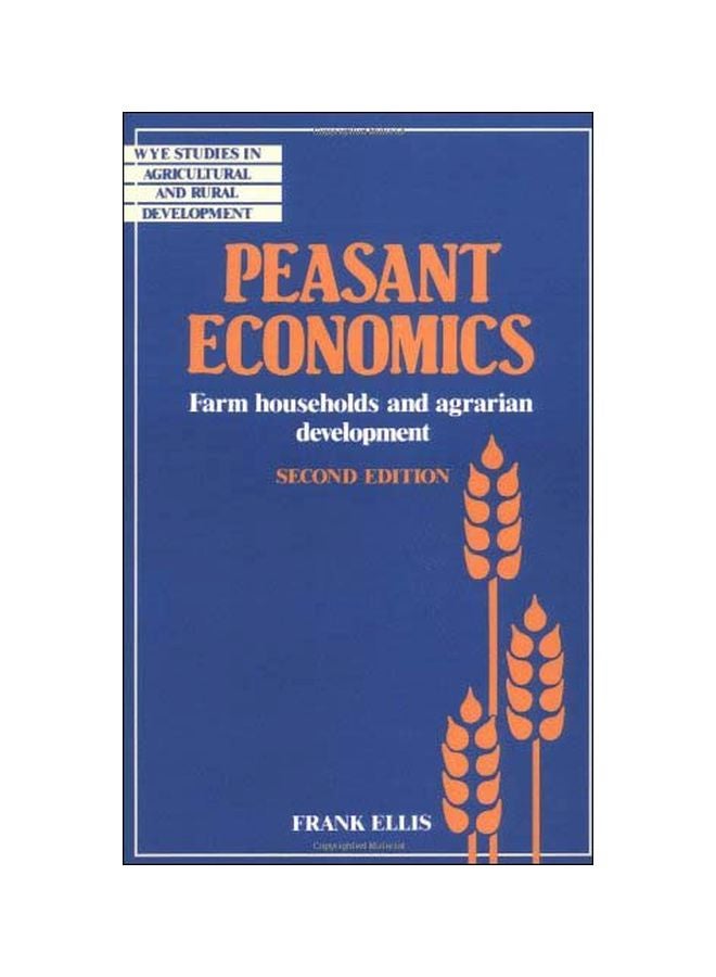 Peasant Economics: Farm Households In Agrarian Development paperback english - 10 Apr 2003 