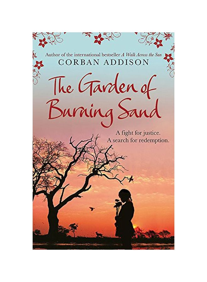 The Garden Of Burning Sand : A Fight For Justice A Search For Redemption paperback english - 41893.0