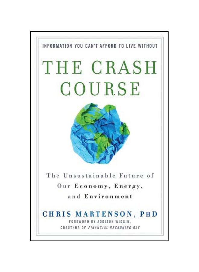 The Crash Course: The Unsustainable Future Of Our Economy, Energy, And Environment hardcover english - 29 Mar 2011