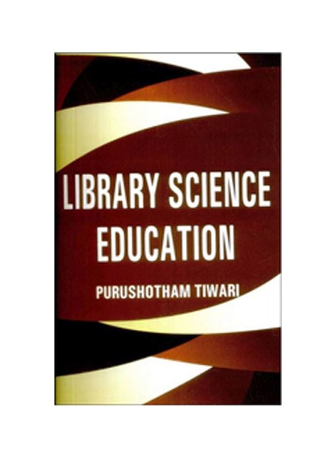 Library Science Education Paperback English by Purushotham Tiwari 