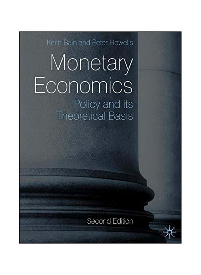 Monetary Economics: Policy And Its Theoretical Basis paperback english - 15 May 2009 