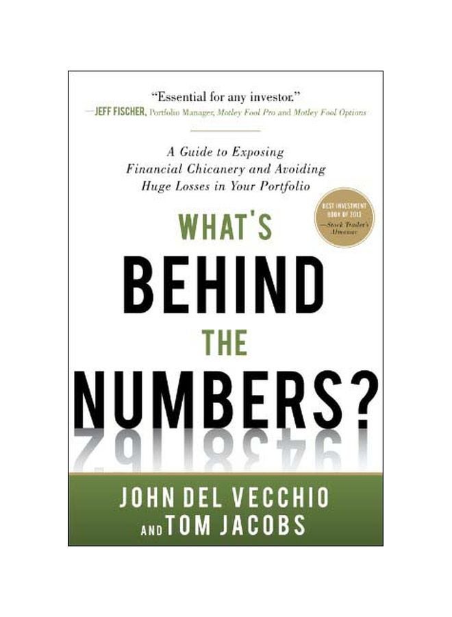 What's Behind The Numbers?: A Guide To Exposing Financial Chicanery And Avoiding Huge Losses In Your Portfolio hardcover english - 27 Nov 2012