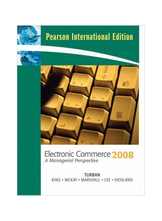 Electronic Commerce 2008: A Managerial Perspective paperback english - 3 Jan 2008 